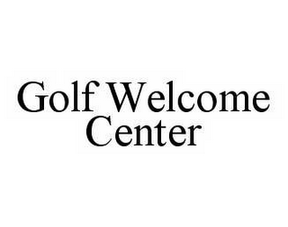 GOLF WELCOME CENTER