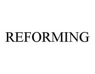 REFORMING