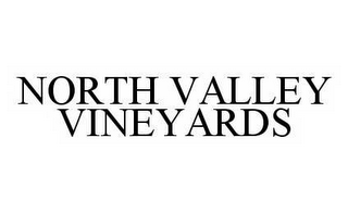 NORTH VALLEY VINEYARDS