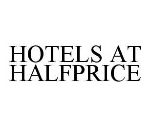 HOTELS AT HALFPRICE