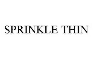 SPRINKLE THIN