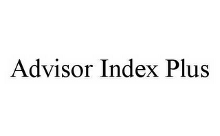 ADVISOR INDEX PLUS