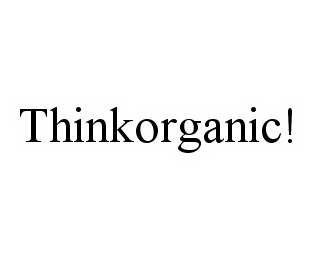 THINKORGANIC!