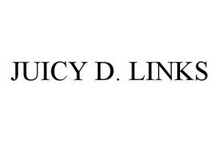 JUICY D. LINKS