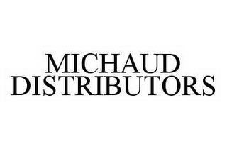 MICHAUD DISTRIBUTORS