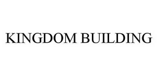 KINGDOM BUILDING