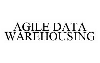 AGILE DATA WAREHOUSING