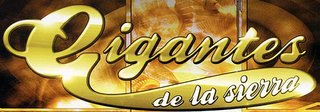 GIGANTES DE LA SIERRA