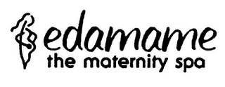 EDAMAME THE MATERNITY SPA