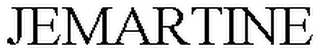 JEMARTINE