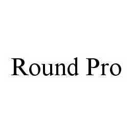 ROUND PRO