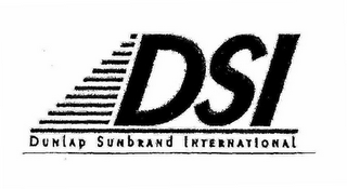 DSI DUNLAP SUNBRAND INTERNATIONAL