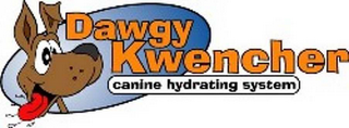 DAWGY KWENCHER CANINE HYDRATING SYSTEM