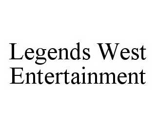 LEGENDS WEST ENTERTAINMENT