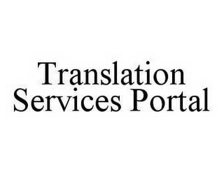 TRANSLATION SERVICES PORTAL