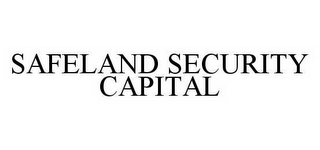 SAFELAND SECURITY CAPITAL