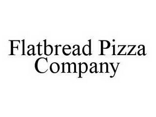 FLATBREAD PIZZA COMPANY