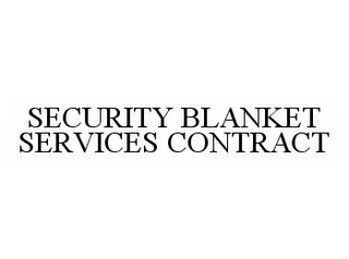 SECURITY BLANKET SERVICES CONTRACT