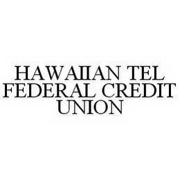 HAWAIIAN TEL FEDERAL CREDIT UNION