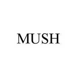 MUSH