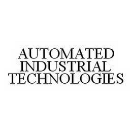 AUTOMATED INDUSTRIAL TECHNOLOGIES