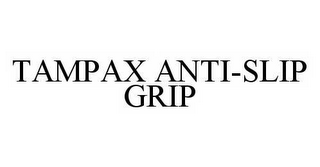 TAMPAX ANTI-SLIP GRIP