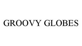 GROOVY GLOBES