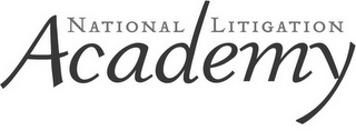 NATIONAL LITIGATION ACADEMY