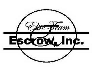 ELITE TEAM ESCROW, INC.