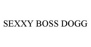 SEXXY BOSS DOGG