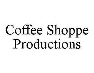COFFEE SHOPPE PRODUCTIONS