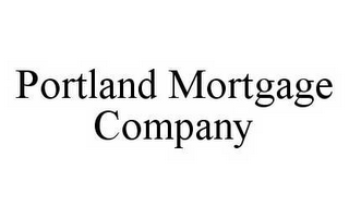 PORTLAND MORTGAGE COMPANY