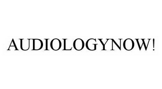 AUDIOLOGYNOW!