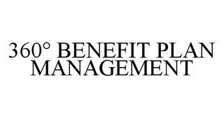 360° BENEFIT PLAN MANAGEMENT