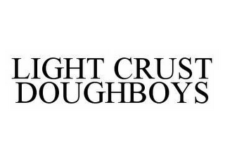 LIGHT CRUST DOUGHBOYS