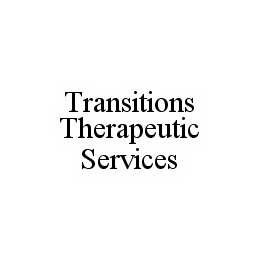 TRANSITIONS THERAPEUTIC SERVICES