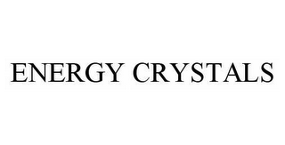 ENERGY CRYSTALS