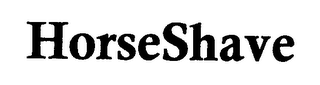 HORSESHAVE