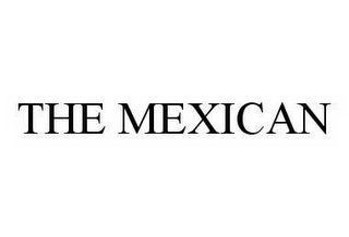 THE MEXICAN