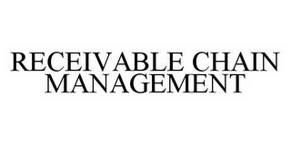 RECEIVABLE CHAIN MANAGEMENT