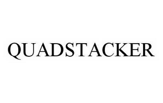 QUADSTACKER