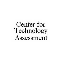 CENTER FOR TECHNOLOGY ASSESSMENT