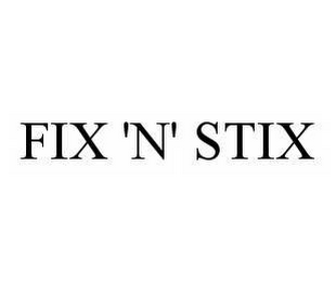 FIX 'N' STIX