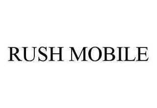 RUSH MOBILE