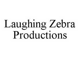 LAUGHING ZEBRA PRODUCTIONS