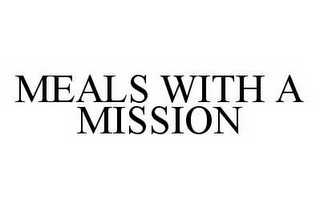 MEALS WITH A MISSION