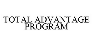 TOTAL ADVANTAGE PROGRAM