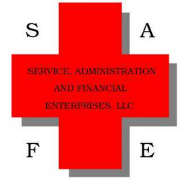 SAFE SERVICE, ADMINISTRATION AND FINANCIAL ENTERPRISES, LLC