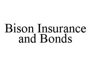 BISON INSURANCE AND BONDS