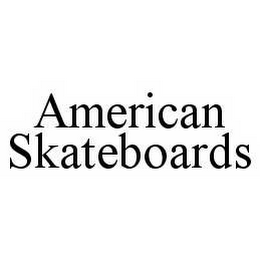 AMERICAN SKATEBOARDS